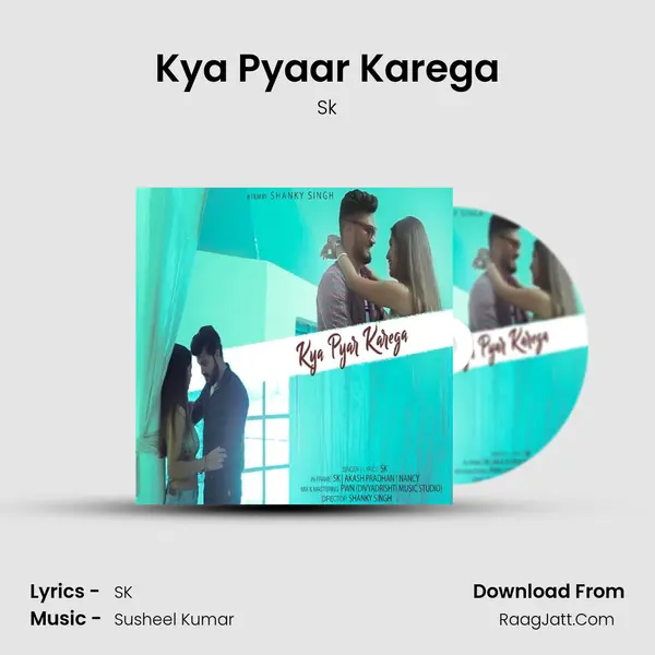 Kya Pyaar Karega mp3 song