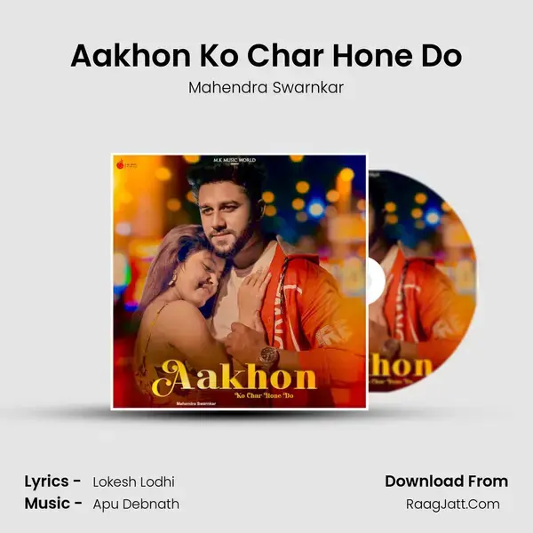 Aakhon Ko Char Hone Do mp3 song