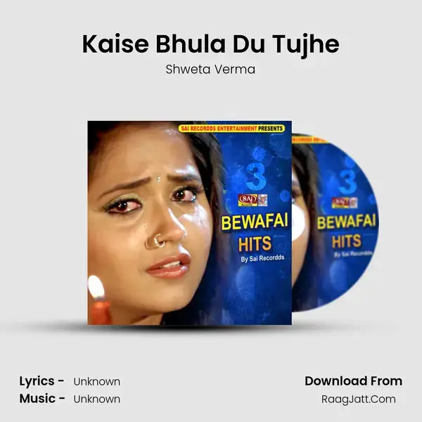 Kaise Bhula Du Tujhe mp3 song