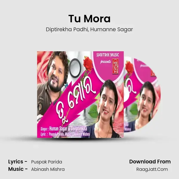 Tu Mora Song mp3 | Diptirekha Padhi