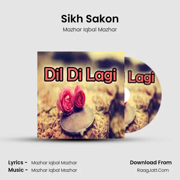 Sikh Sakon Song mp3 | Mazhar Iqbal Mazhar