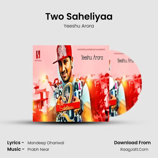 Two Saheliyaa mp3 song