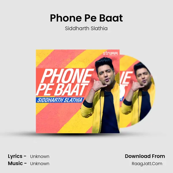 Phone Pe Baat Song mp3 | Siddharth Slathia