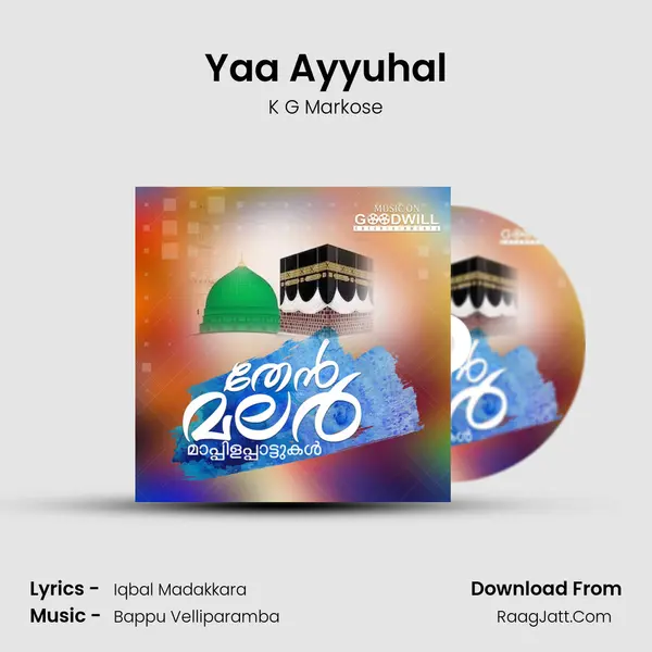 Yaa Ayyuhal mp3 song