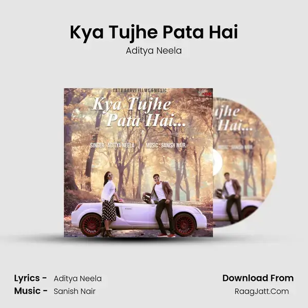 Kya Tujhe Pata Hai mp3 song