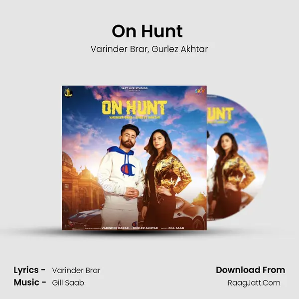 On Hunt (feat. Gurlez Akhtar) Song mp3 | Varinder Brar