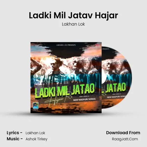 Ladki Mil Jatav Hajar Song mp3 | Lakhan Lok