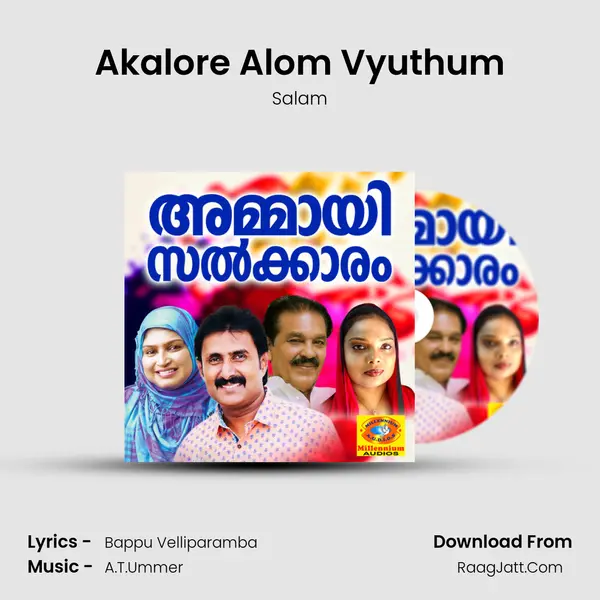 Akalore Alom Vyuthum Song mp3 | Salam