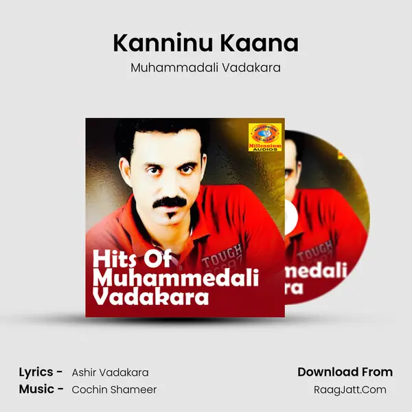 Kanninu Kaana Song mp3 | Muhammadali Vadakara