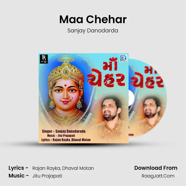 Maa Chehar Song mp3 | Sanjay Danodarda