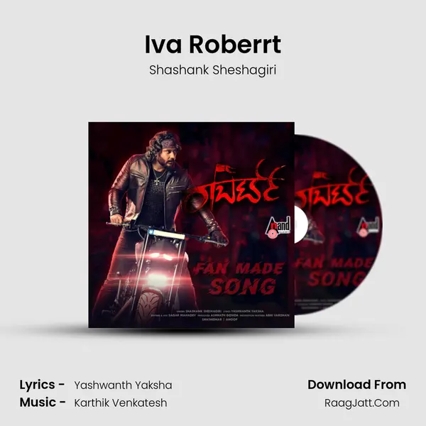 Iva Roberrt Song mp3 | Shashank Sheshagiri