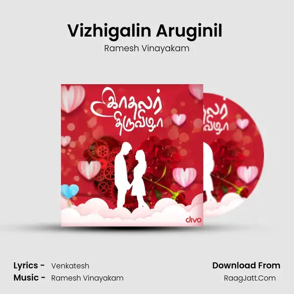 Vizhigalin Aruginil (From - Azhagiya Theeyae) mp3 song