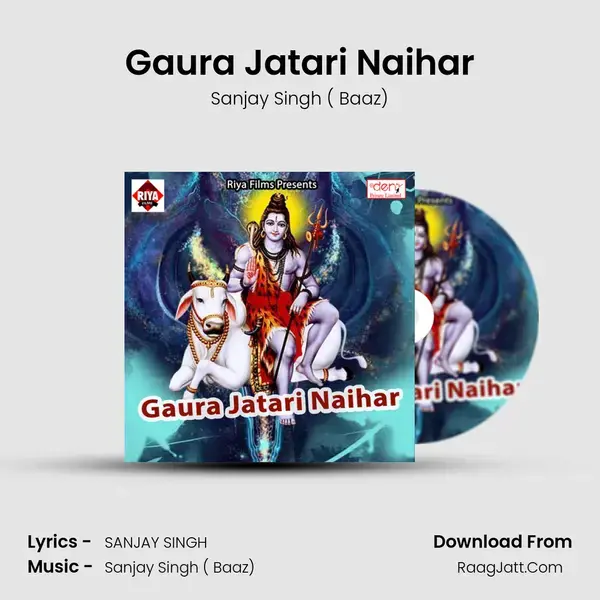 Gaura Jatari Naihar Song mp3 | Sanjay Singh ( Baaz)