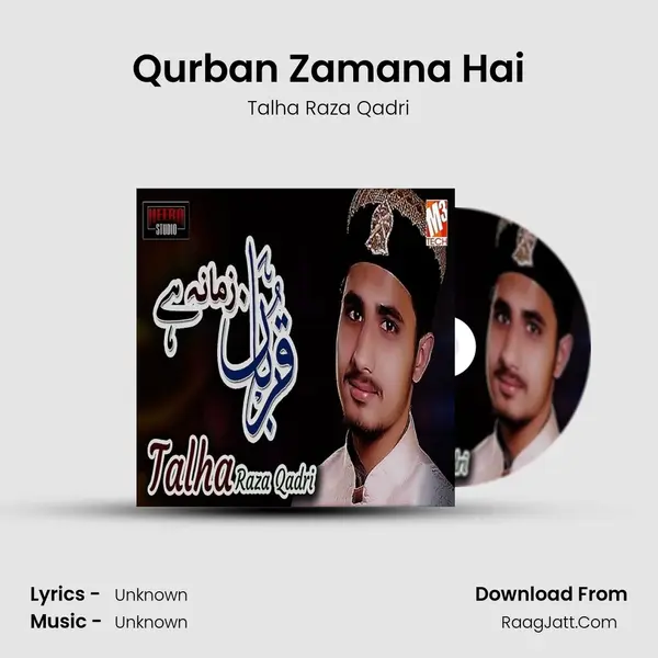 Qurban Zamana Hai - Single - Talha Raza Qadri