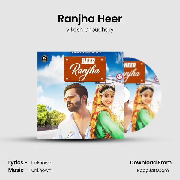 Ranjha Heer - Vikash Choudhary