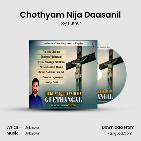 Chothyam Nija Daasanil Song mp3 | Roy Puthur