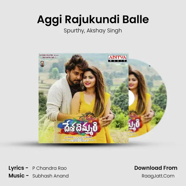 Aggi Rajukundi Balle Song mp3 | Spurthy