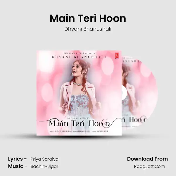 Main Teri Hoon Song mp3 | Dhvani Bhanushali