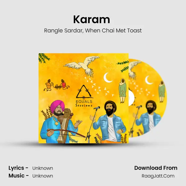 Karam (Equals Sessions) Song mp3 | Rangle Sardar