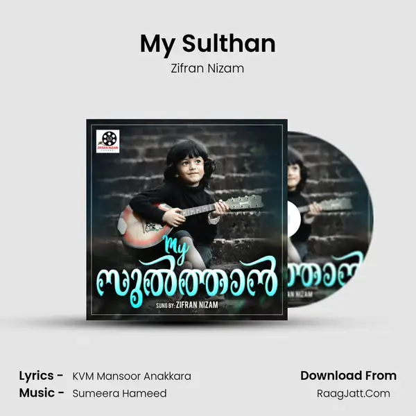 My Sulthan Song mp3 | Zifran Nizam