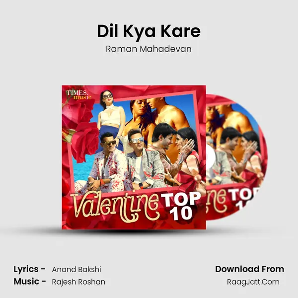 Dil Kya Kare mp3 song