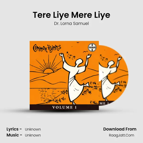 Tere Liye Mere Liye Song mp3 | Dr. Lorna Samuel