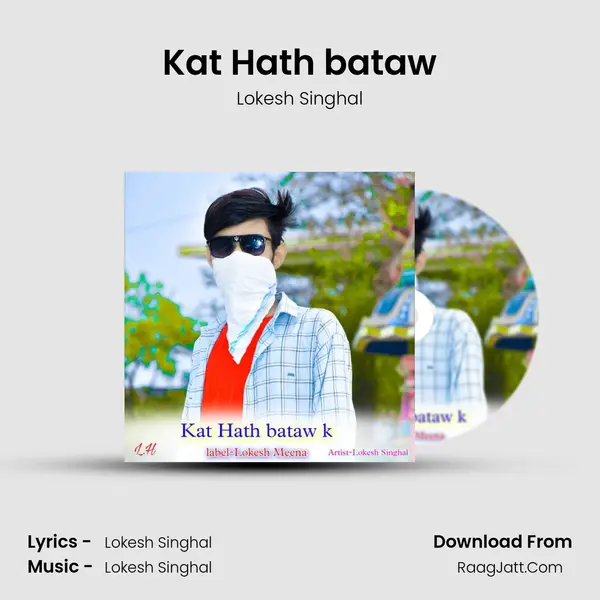 Kat Hath bataw mp3 song