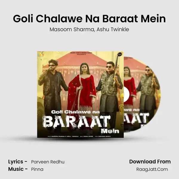 Goli Chalawe Na Baraat Mein mp3 song