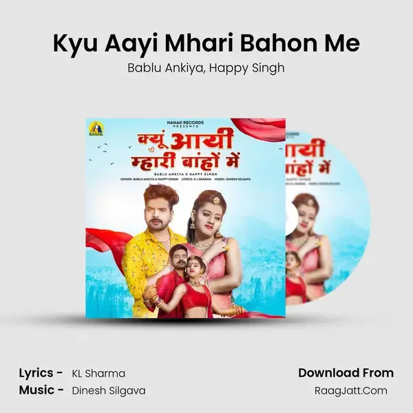 Kyu Aayi Mhari Bahon Me - Bablu Ankiya