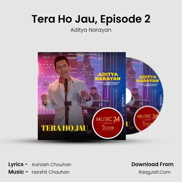 Tera Ho Jau, Episode 2 mp3 song