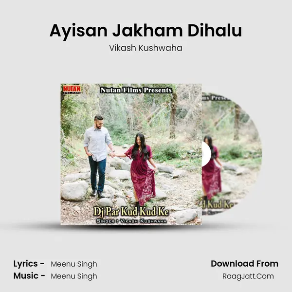 Ayisan Jakham Dihalu mp3 song