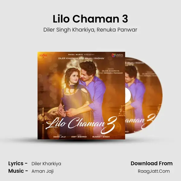 Lilo Chaman 3 Song mp3 | Diler Singh Kharkiya