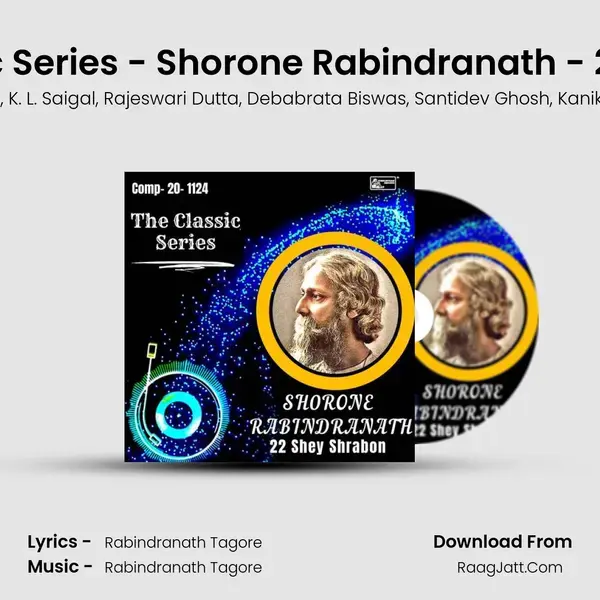 The Classic Series - Shorone Rabindranath - 22 E Srabon mp3 song