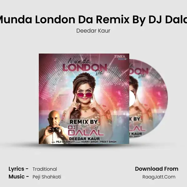 Munda London Da Remix By DJ Dalal mp3 song