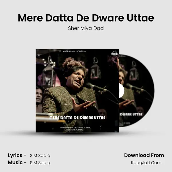 Mere Datta De Dware Uttae mp3 song