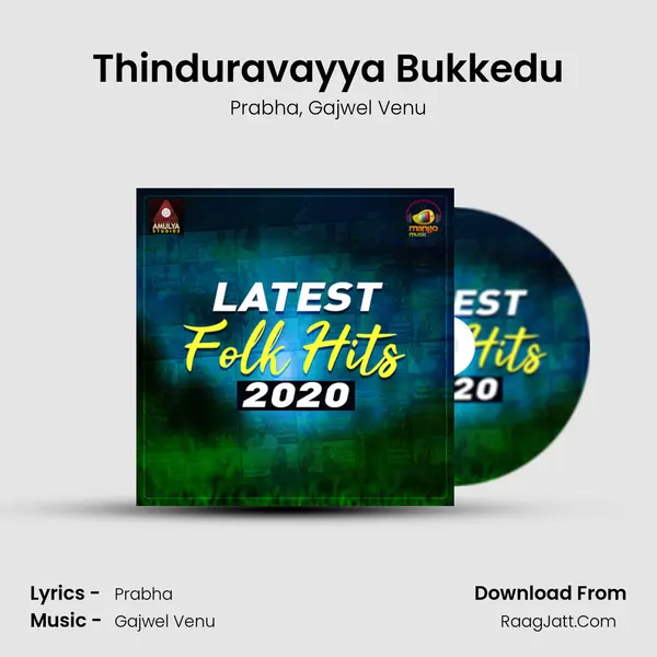 Thinduravayya Bukkedu Song mp3 | Prabha