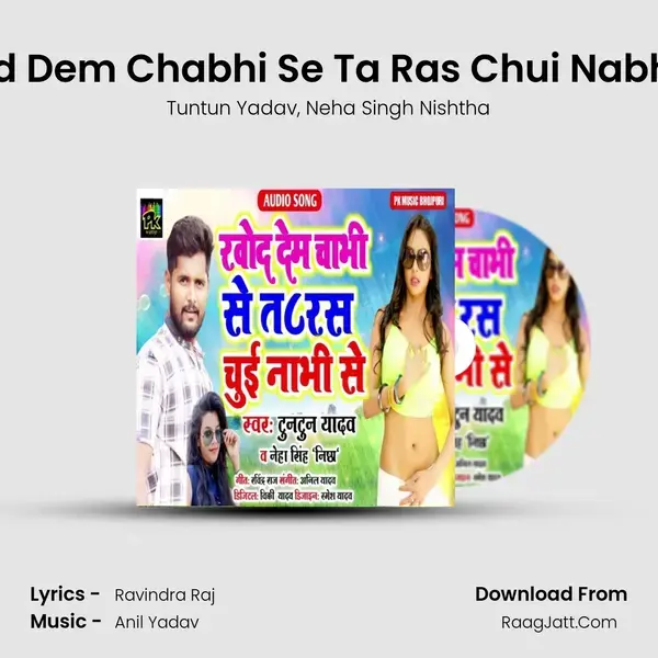 Khod Dem Chabhi Se Ta Ras Chui Nabhi Se mp3 song