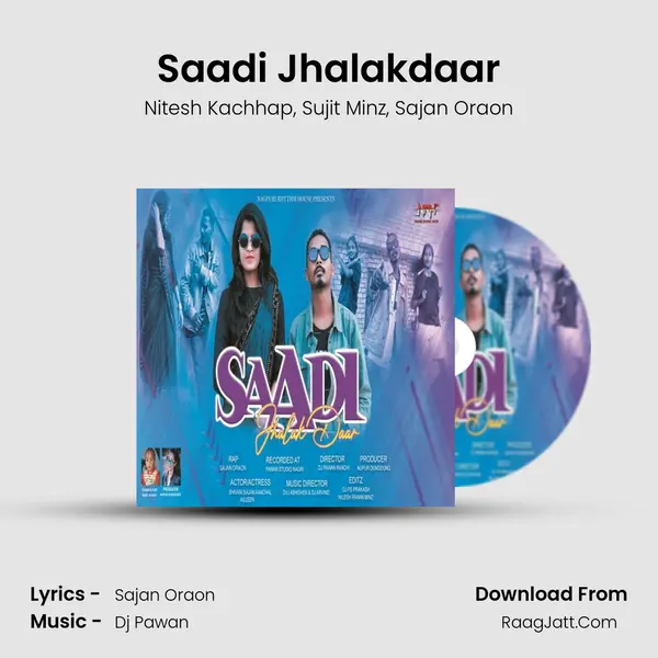 Saadi Jhalakdaar Song mp3 | Nitesh Kachhap