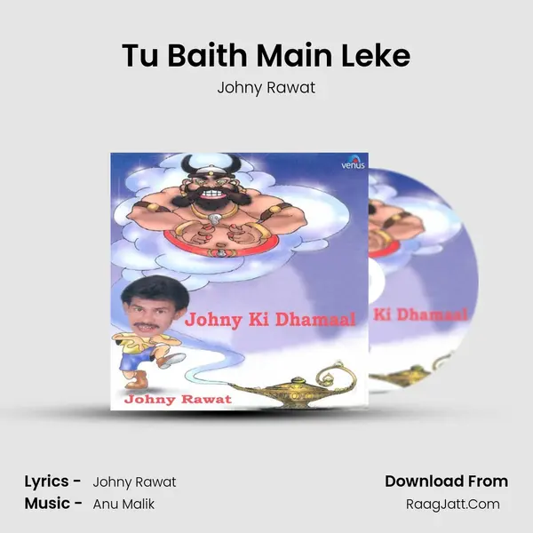 Tu Baith Main Leke mp3 song