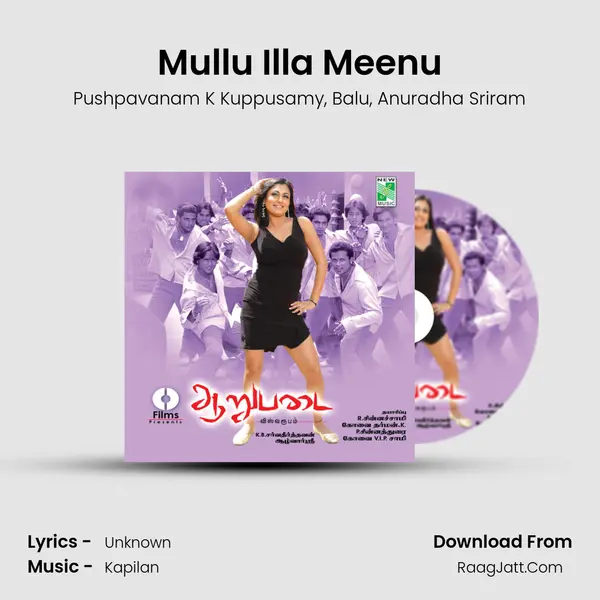 Mullu Illa Meenu Song mp3 | Pushpavanam K Kuppusamy