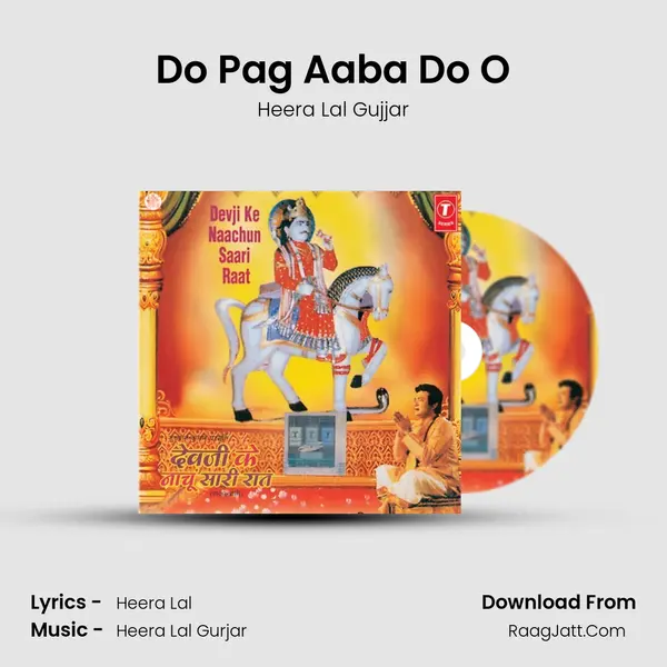 Do Pag Aaba Do O Song mp3 | Heera Lal Gujjar