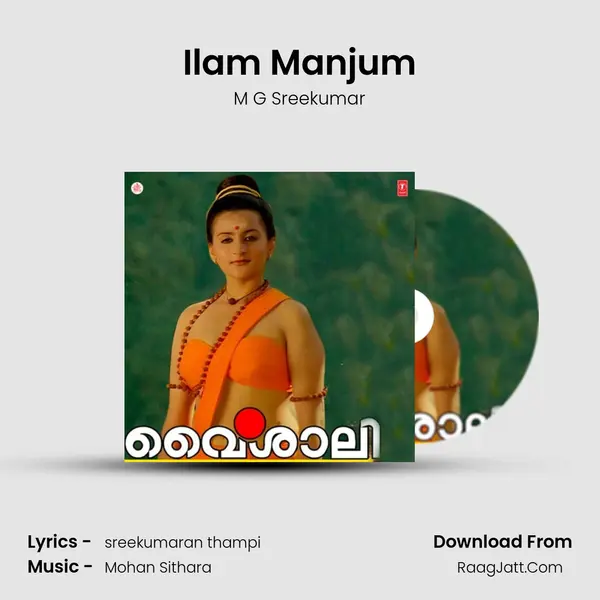 Ilam Manjum Song mp3 | M G Sreekumar