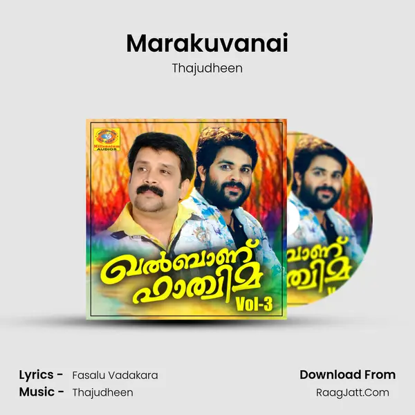 Marakuvanai Song mp3 | Thajudheen