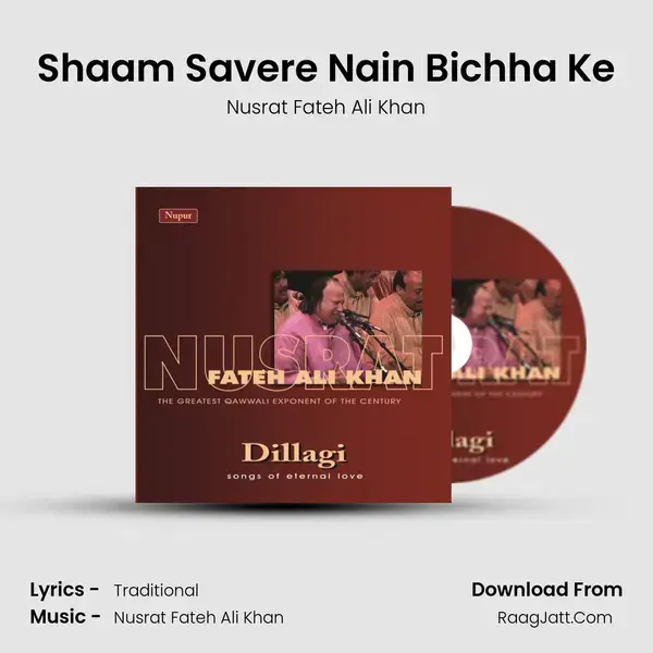 Shaam Savere Nain Bichha Ke Song mp3 | Nusrat Fateh Ali Khan