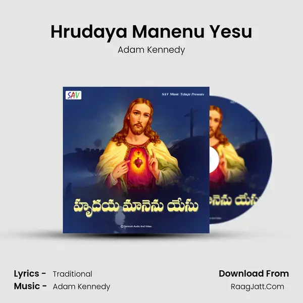 Hrudaya Manenu Yesu - Adam Kennedy