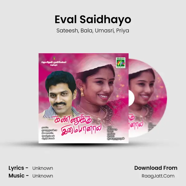 Eval Saidhayo mp3 song