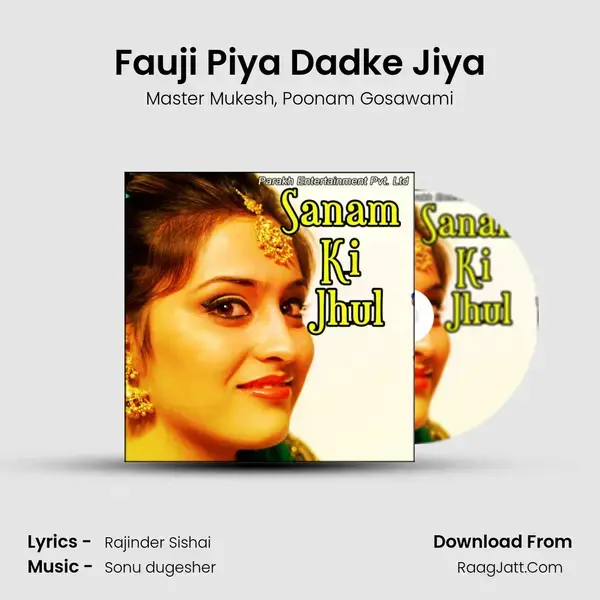 Fauji Piya Dadke Jiya mp3 song