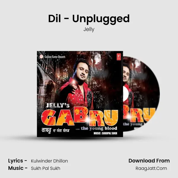 Dil - Unplugged Song mp3 | Jelly