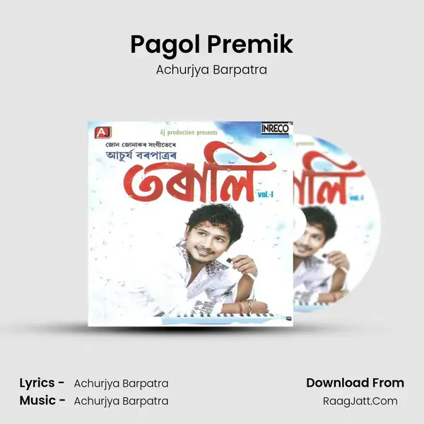 Pagol Premik Song mp3 | Achurjya Barpatra