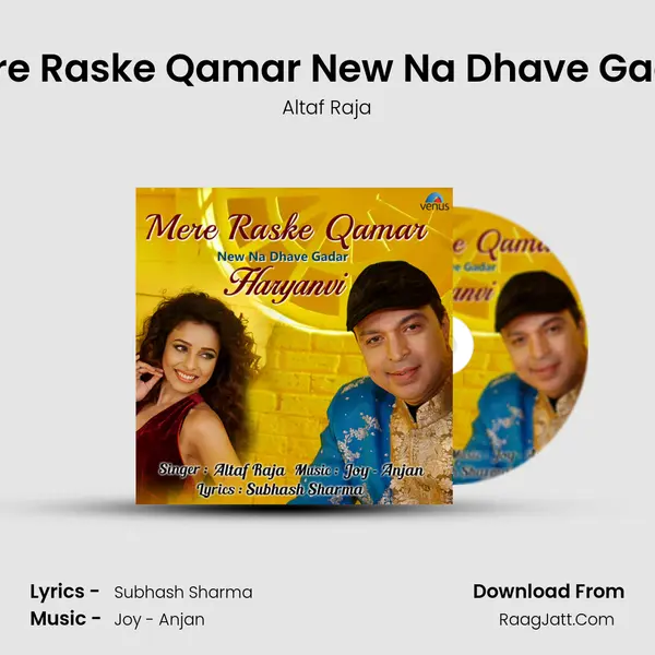 Mere Raske Qamar New Na Dhave Gadar Song mp3 | Altaf Raja